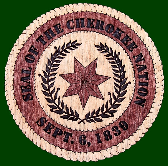Cherokee Nation Seal Wall Tribute Sign Laser Engraved Cut