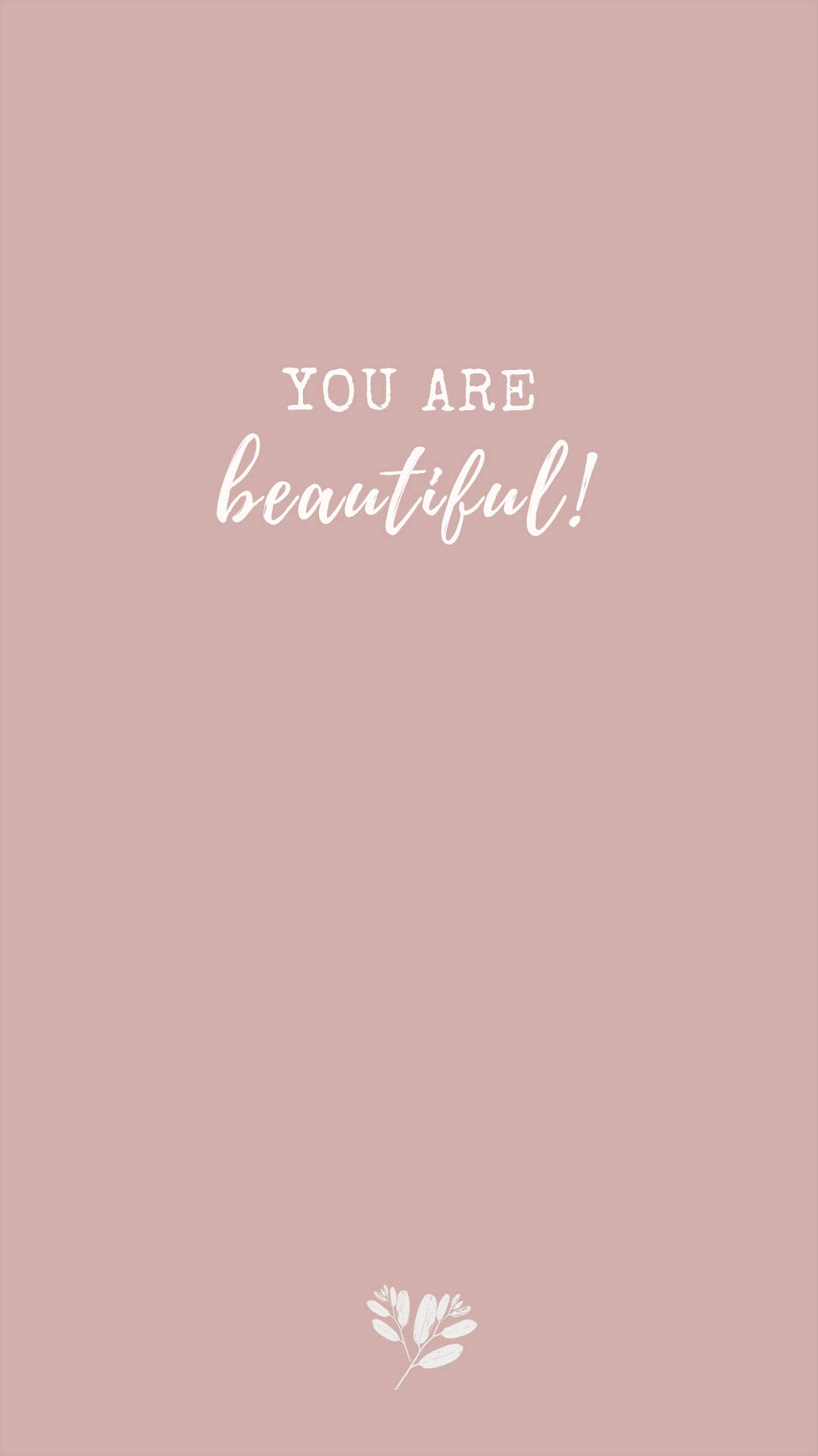 You Are Beautiful Wallpaper