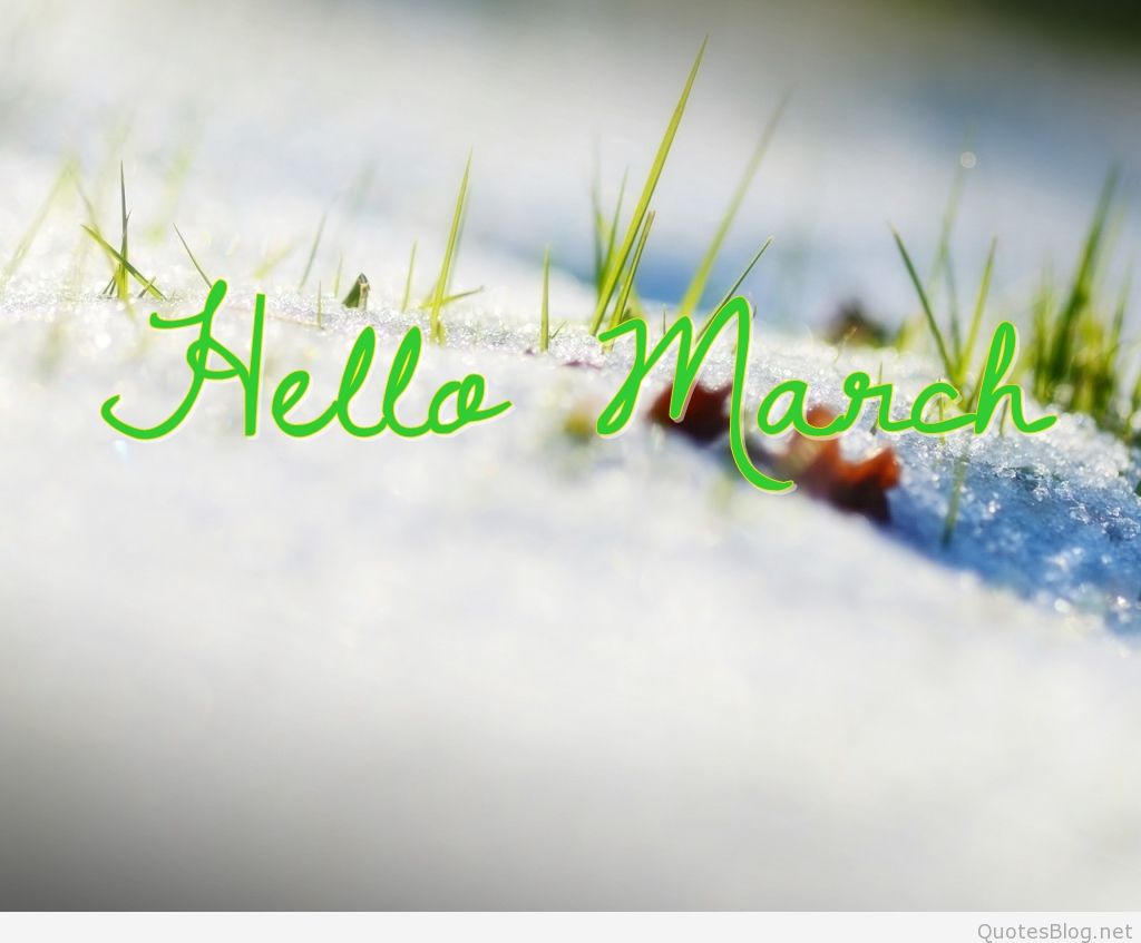 Wele March Hello Please Be Good Pictures