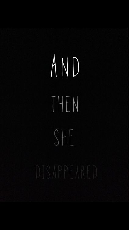 Best Disappear Quotes Ideas