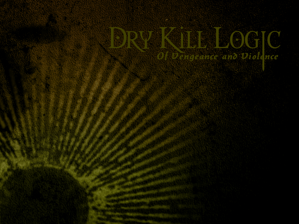 Dry Kill Logic Wallpaper Of Vengeance And Violence