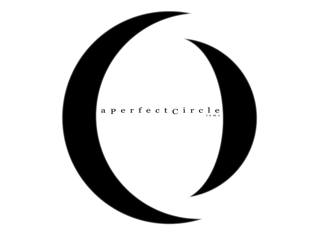 Perfect Circle A perfect circle bn by