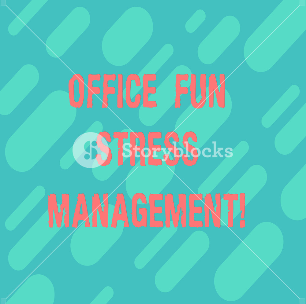 Word Writing Text Office Fun Stress Management Business Concept