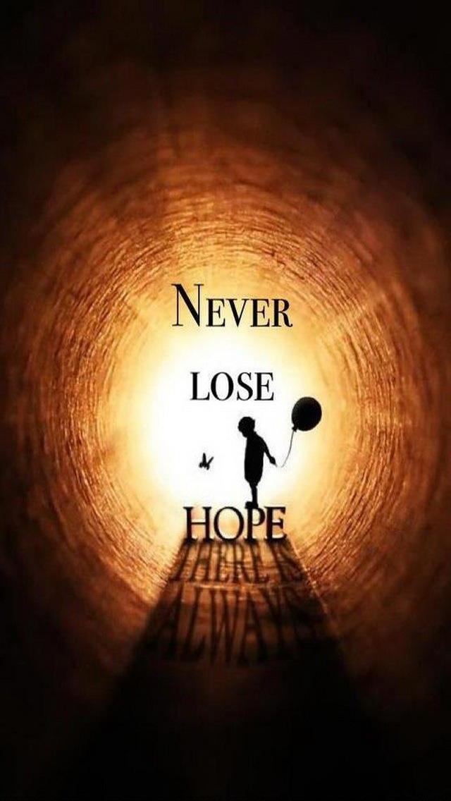 Never Lose Hope Mobile Wallpaper Phone Background