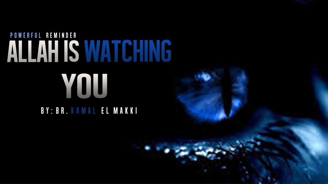 Allah Is Watching You Powerful Reminder