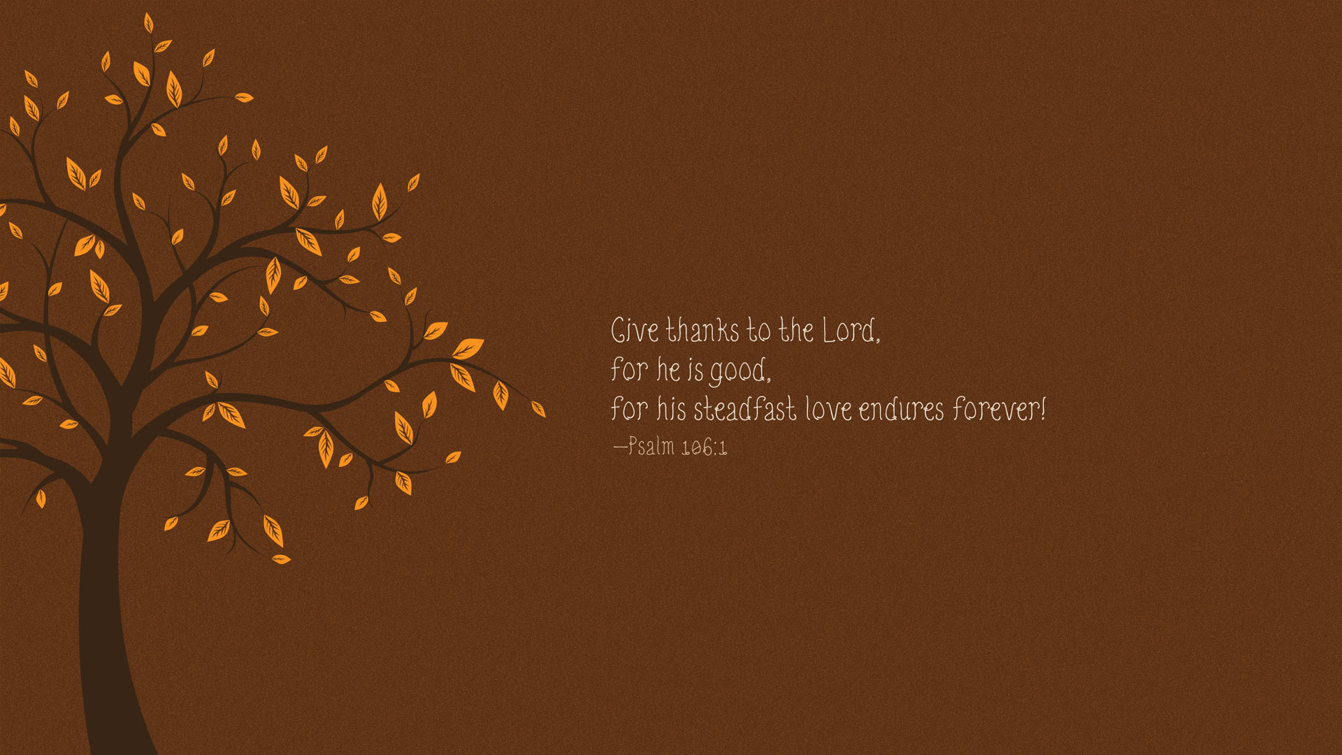 Best Give Thanks To The Lord Wallpaper