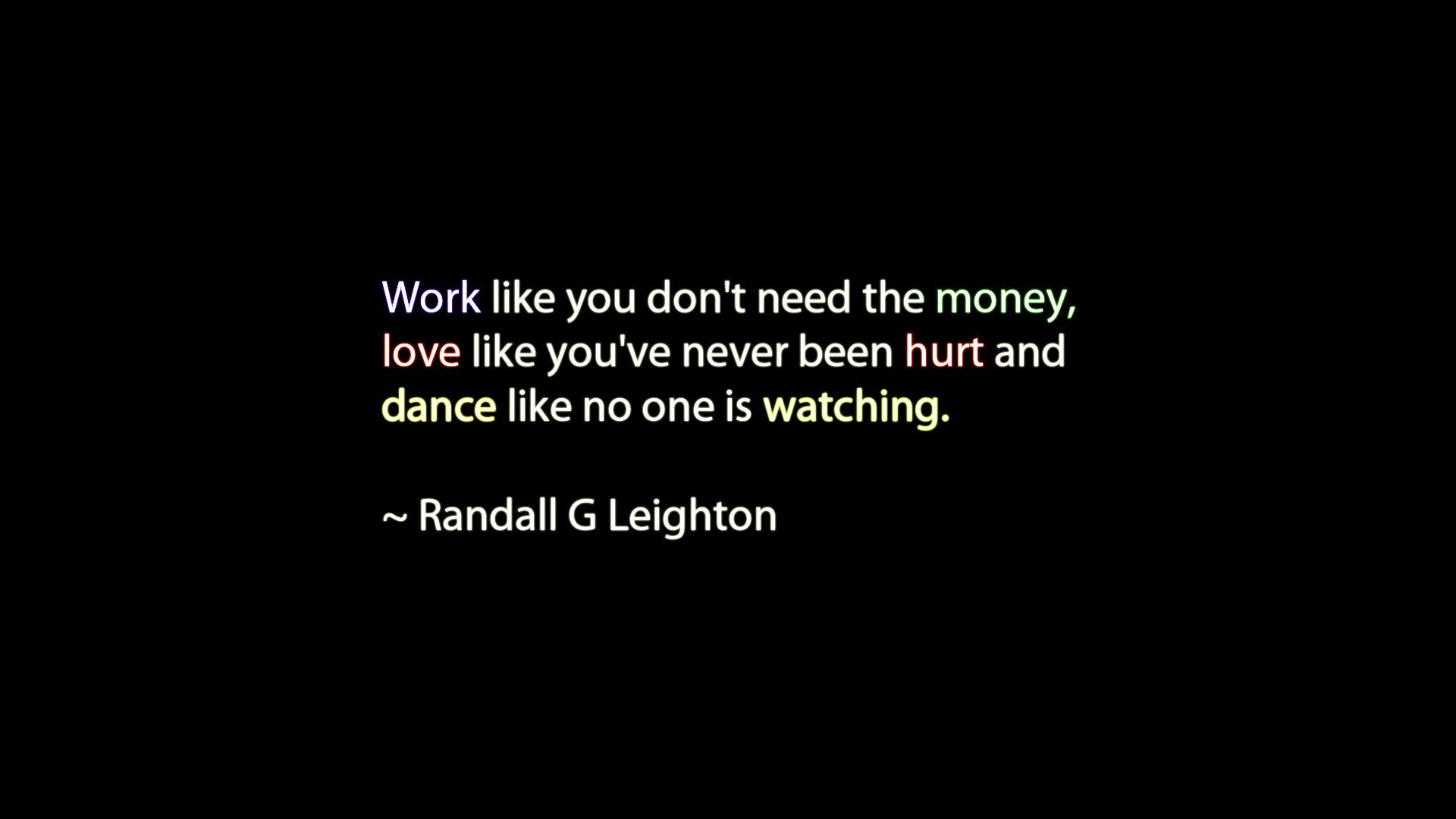 Work Love Money Quotes Dance Hurt Wallpaper