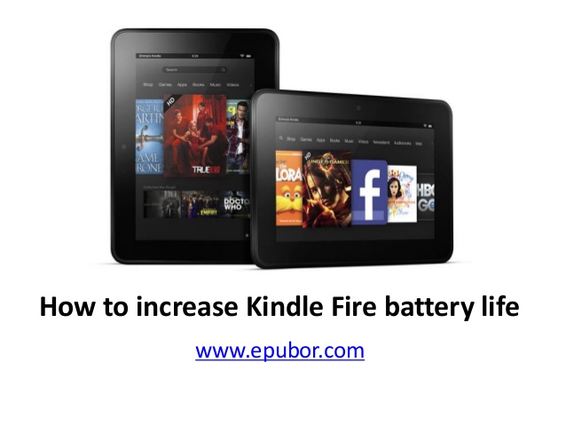 How to increase kindle fire battery life 638x479