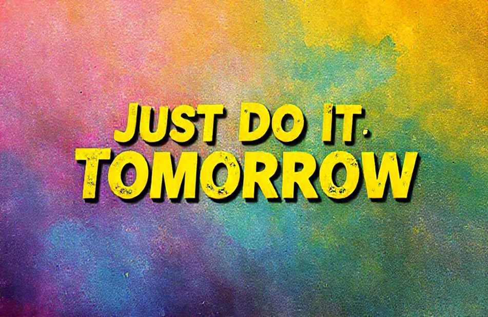 Just Do It Tomorrow Wallpaper