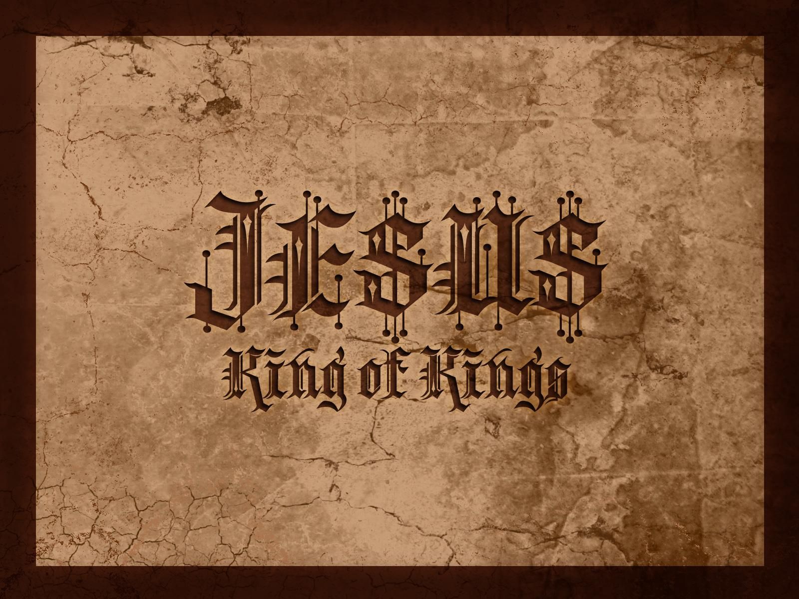 King Of Kings Wallpaper Christian And Background