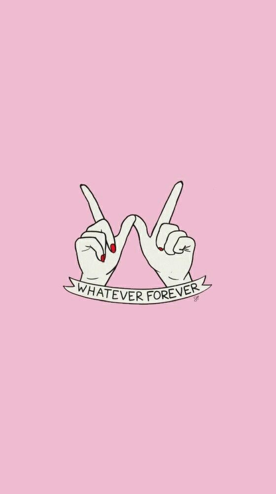 Whatever Forever Wallpaper From Sassy App Me Af In