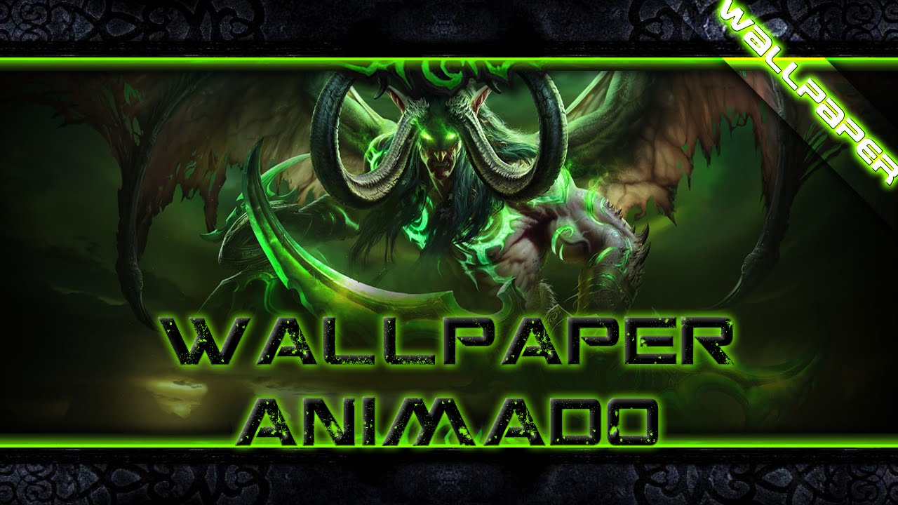 World Of Warcraft Legion Wallpaper Animado Full HD 1080p Dreamscene