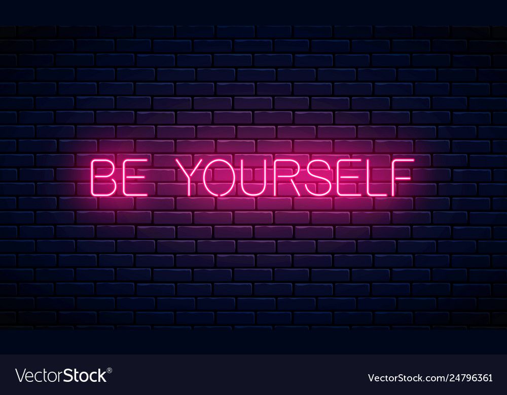 Be Yourself Glowing Neon Inscription Text Vector Image