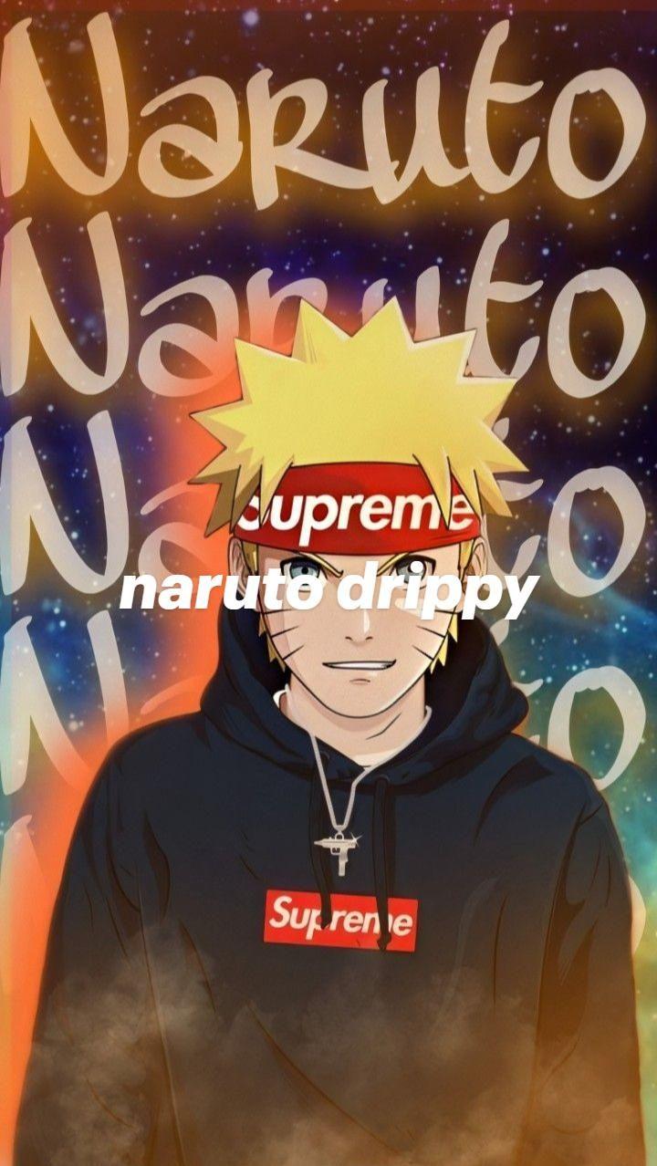 Naruto Drippy Supreme Anime Uzumaki Art
