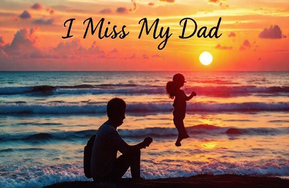 I Miss My Dad Wallpaper