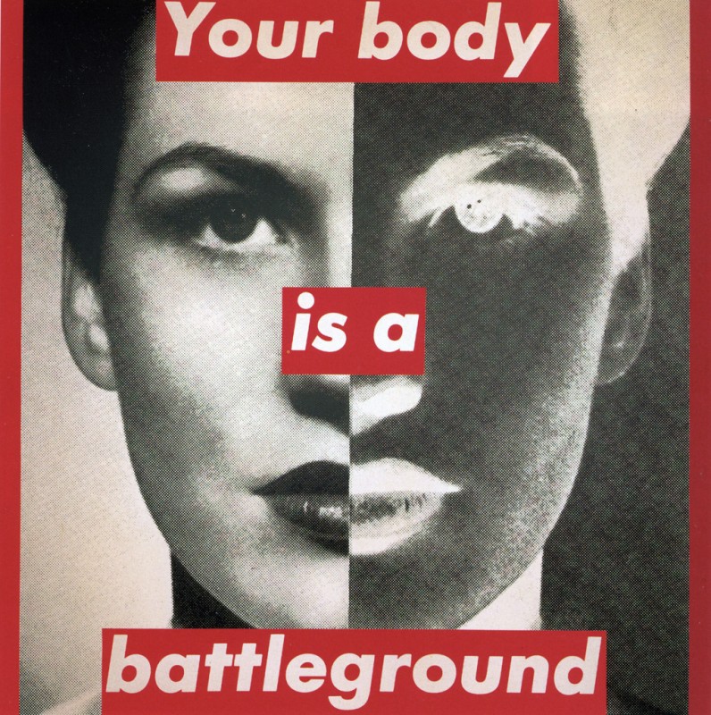 Untitled Your Body Is A Battleground Barbara Kruger