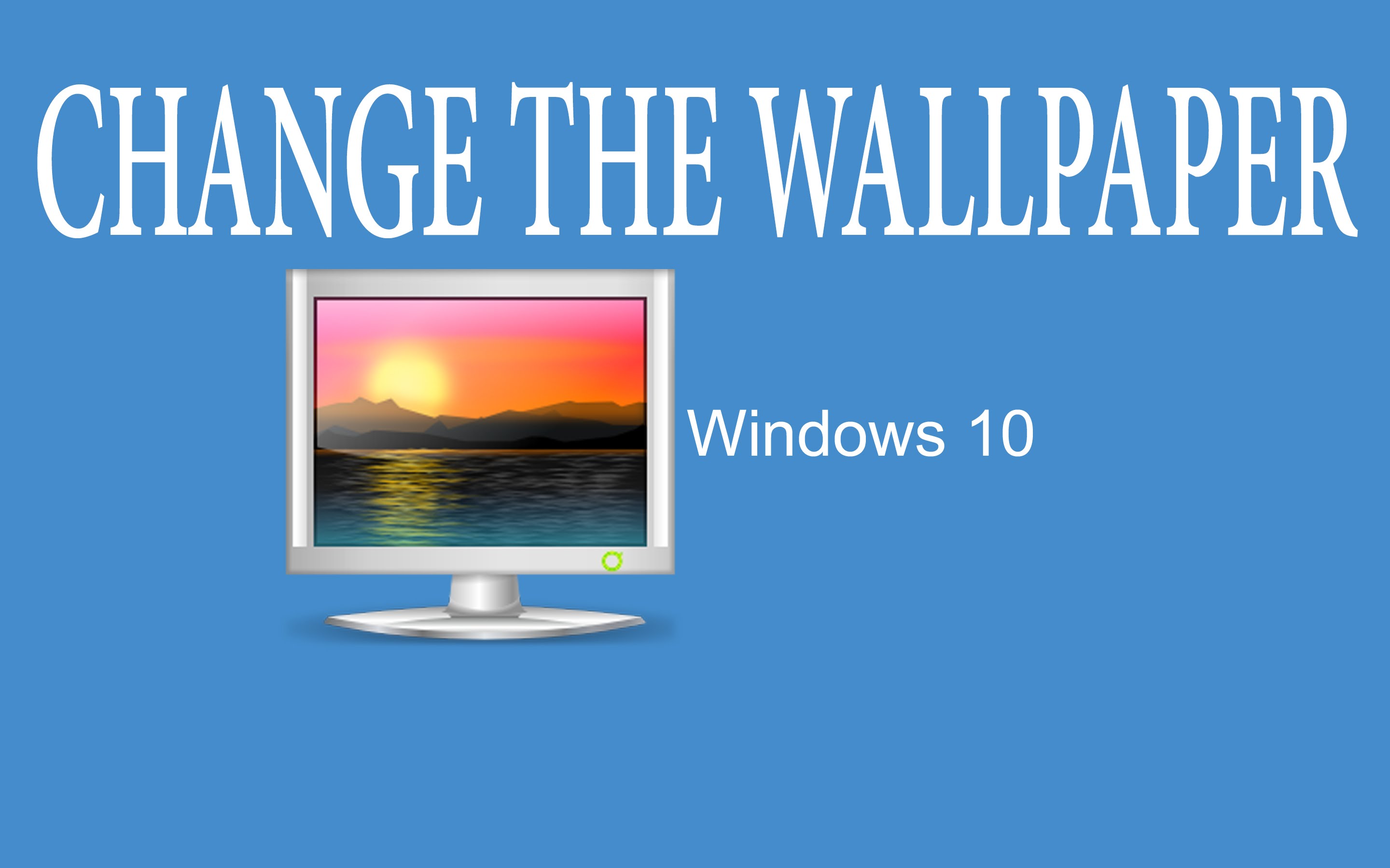 Windows 10 How to Change Desktop WallpaperLock screenThemes
