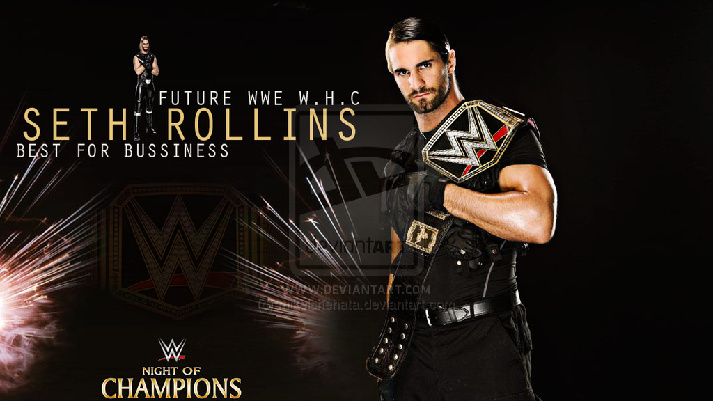 Seth Rollins Future Wwe W H C Wallpaper By Mikelshehata On