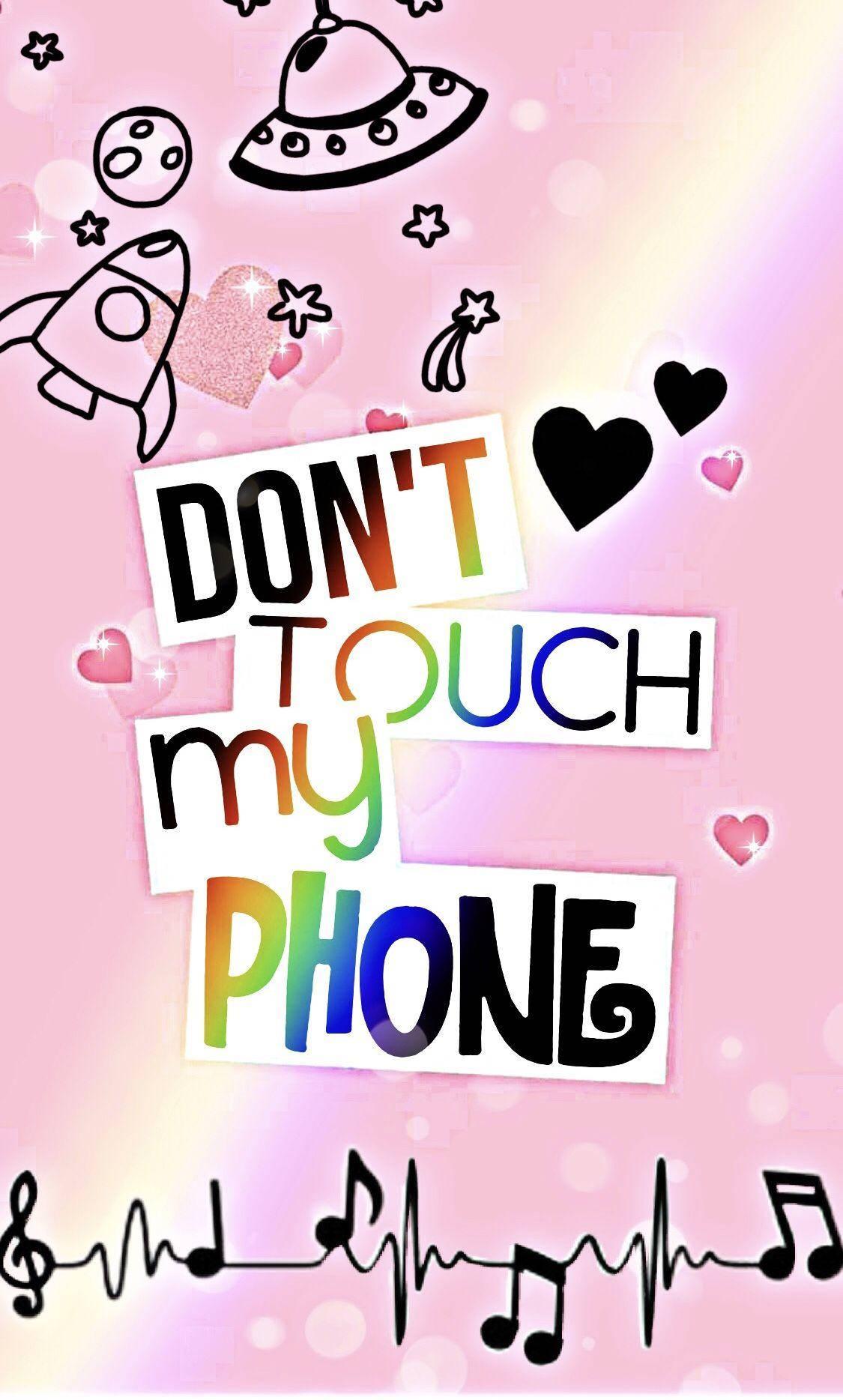 Don T Touch My Phone Pink Space Wallpaper