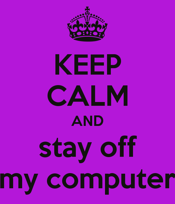 Keep Calm And Stay Off My Puter Carry On Image