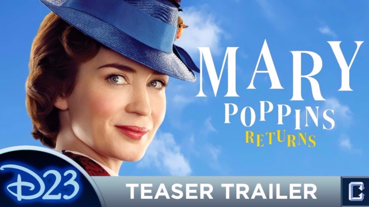 Mary Poppins Returns Trailer With Music Emily Blunt