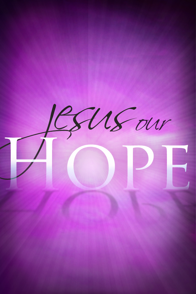 Jesus Our Hope Bible Lock Screen iPhone Christian Wallpaper