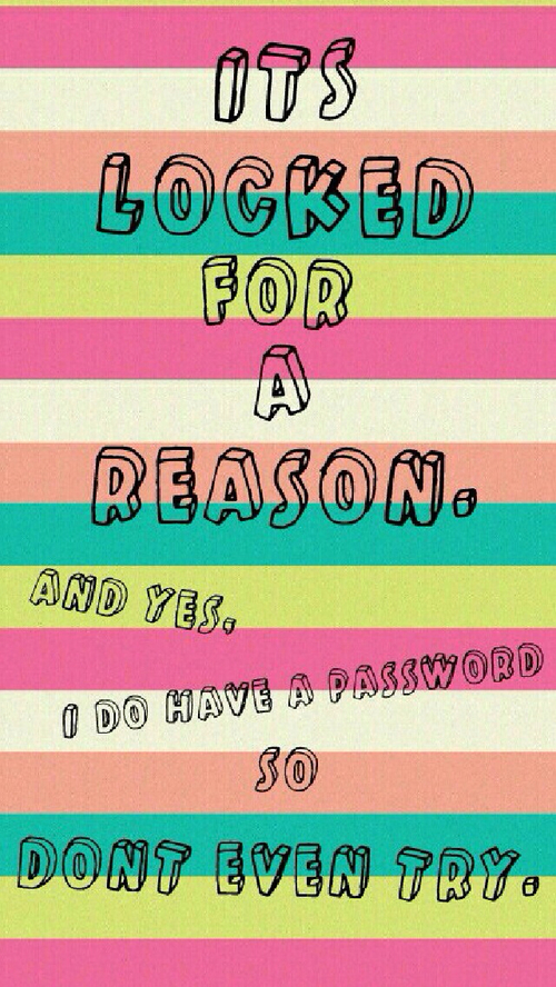 Fresh Its Locked For A Reason Wallpaper For Girls