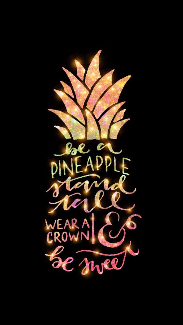 Glittery Pineapple Quote made by me galaxy glitter sparkles