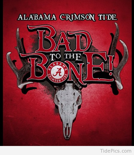 Bad To The Bone Alabama Crimson Tide Pictures