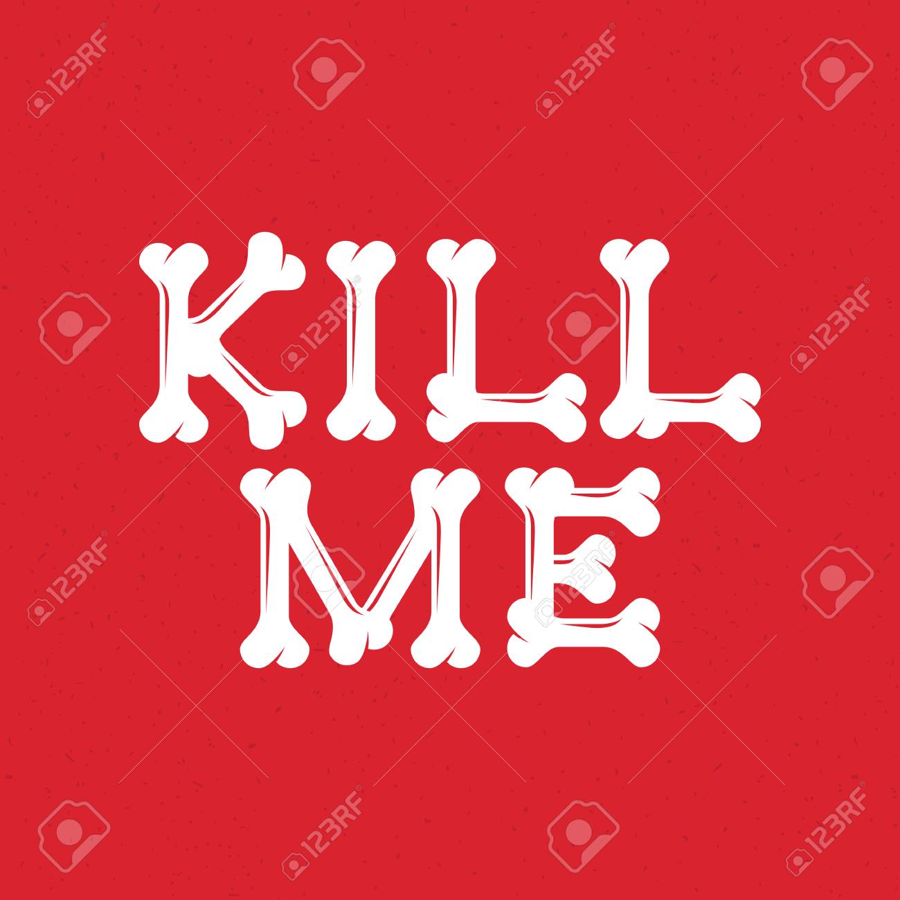 🔥 Free download Lettering Kill Me Letters Of Bones On A Red Background