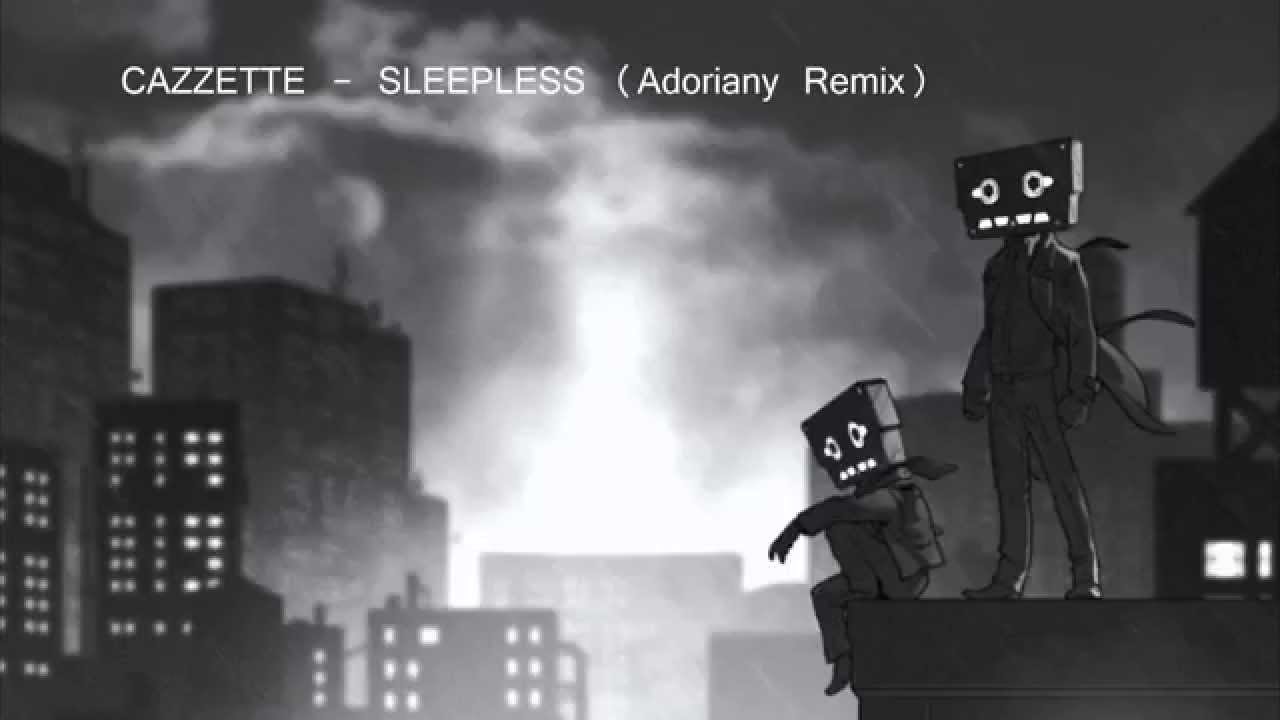 Cazzette Sleepless Adoriany Remix