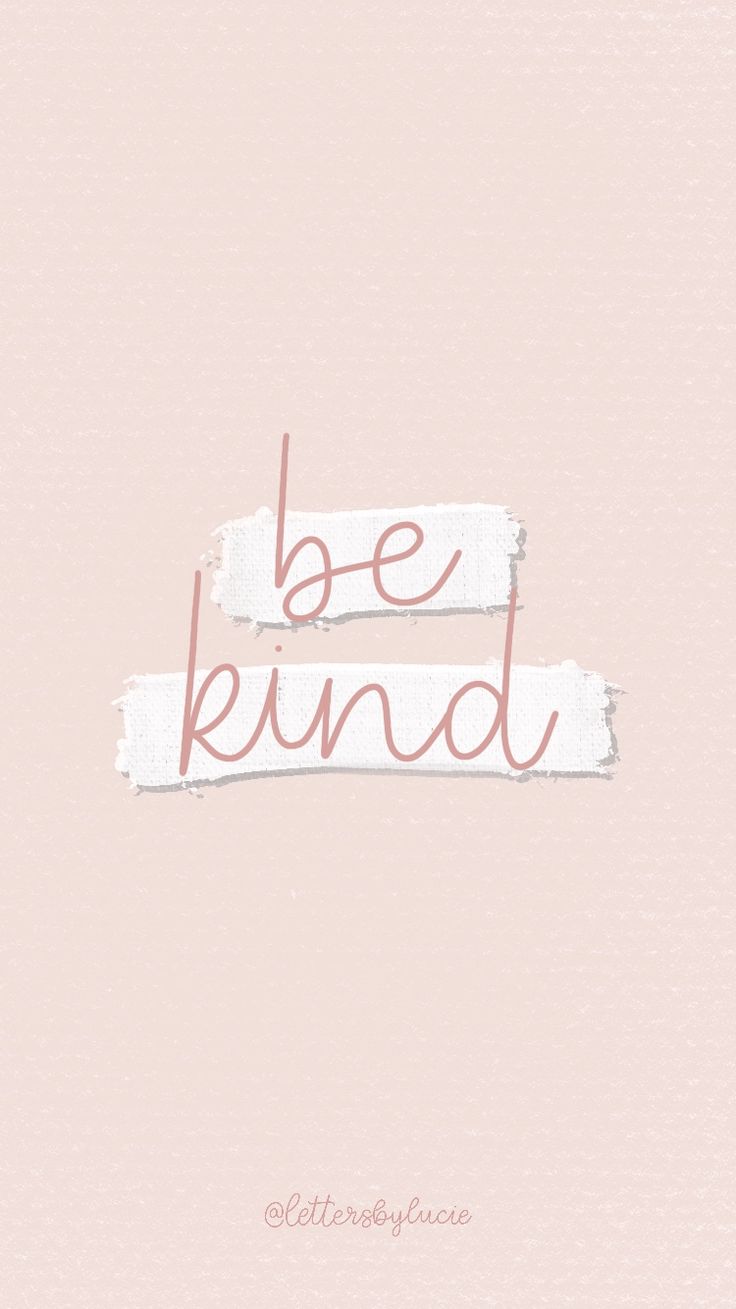 Be Kind Phone Wallpaper Hand Lettered Screensaver