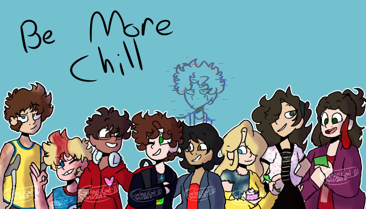 Be More Chill Wallpaper by GalaxyGal 11 on