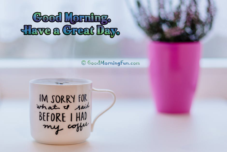 Good Morning Coffee Quotes Wallpaper Fun