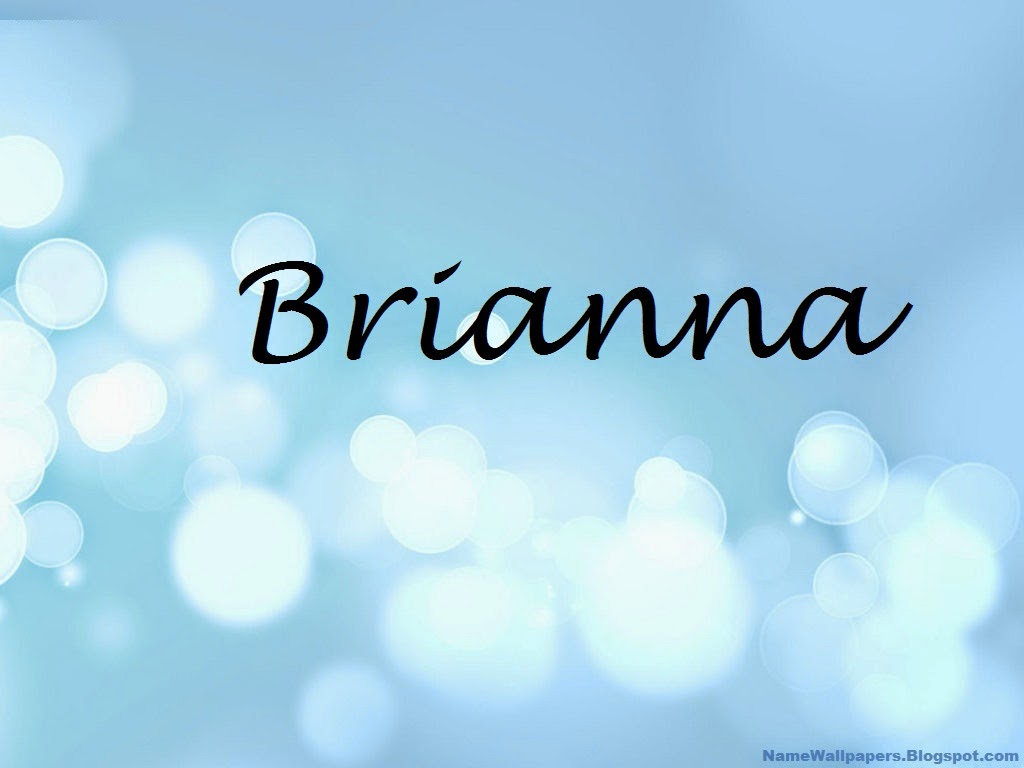 18 MEANING OF BRIANNA NAME OF MEANING NAME BRIANNA 1024x768