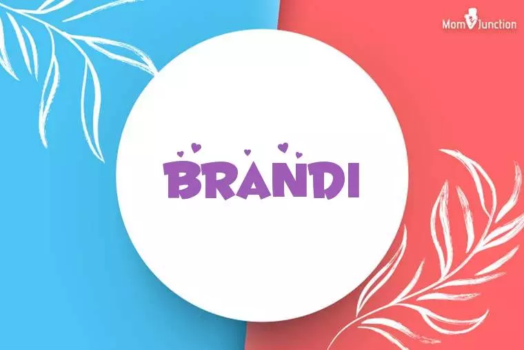 Origin Meaning Other Facts About Baby Name Brandi Wallpaper