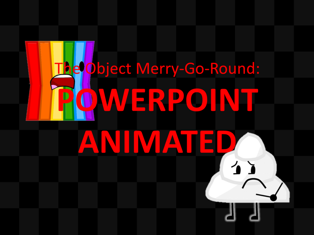 The Object Merry Go Round PowerPoint Animated by LemonSherbetMan on 1024x768