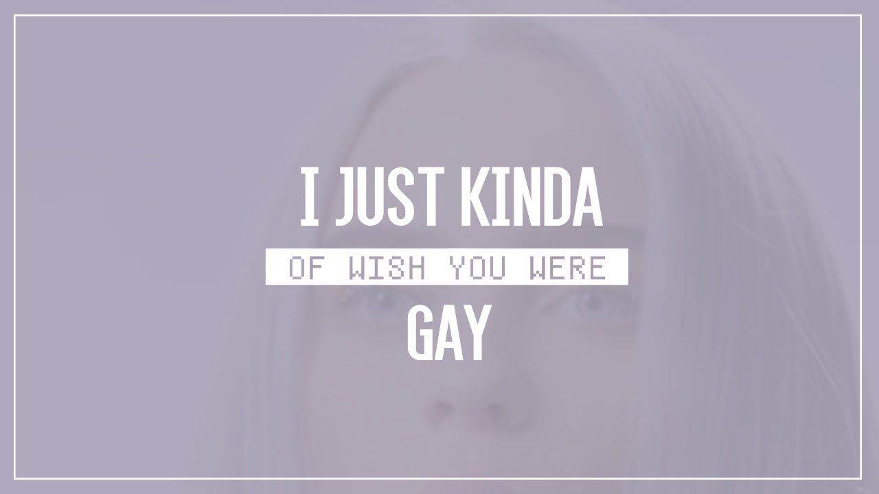 Billie Eilish Wish You Were Gay Lyrics Music In
