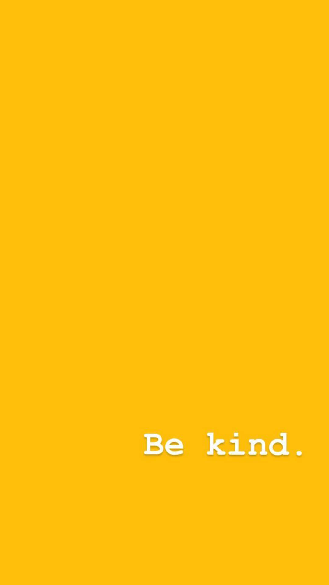 Be Kind Wallpaper