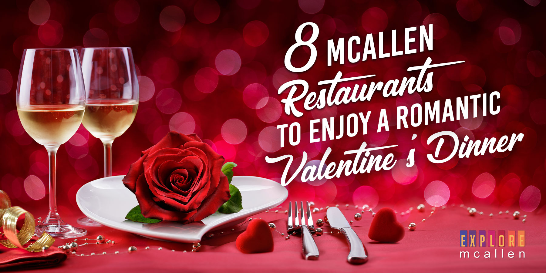Restaurants In Mcallen To Enjoy A Romantic Valentine S Dinner
