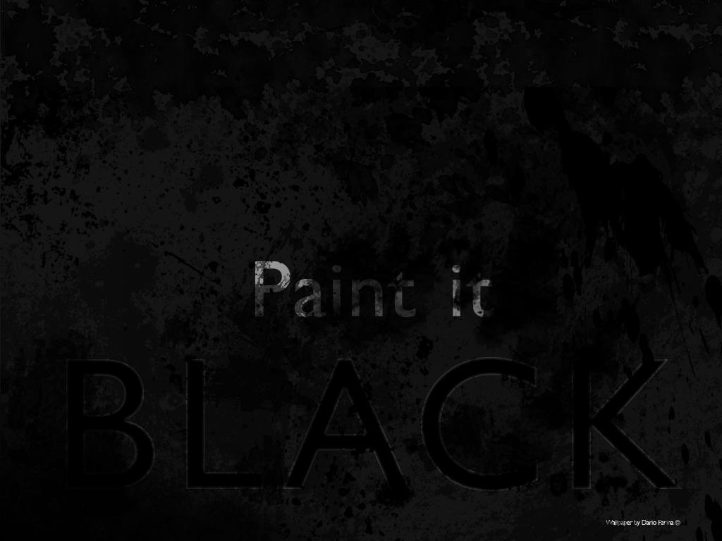 Paint It Black Wallpaper By Italdario13