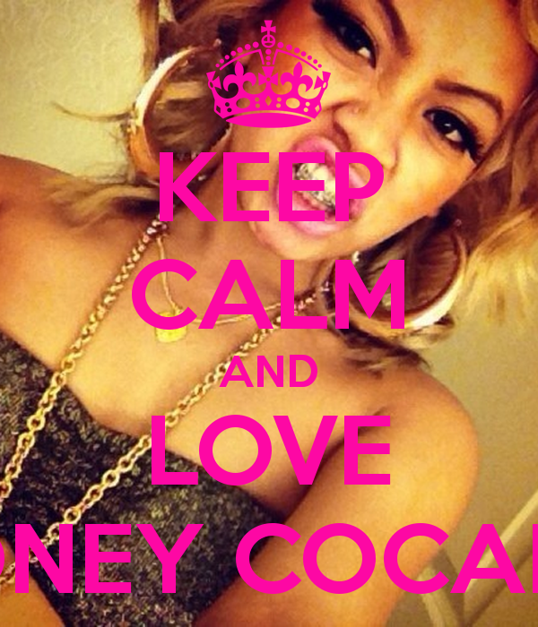 Keep Calm And Love Honey Cocaine Carry On Image
