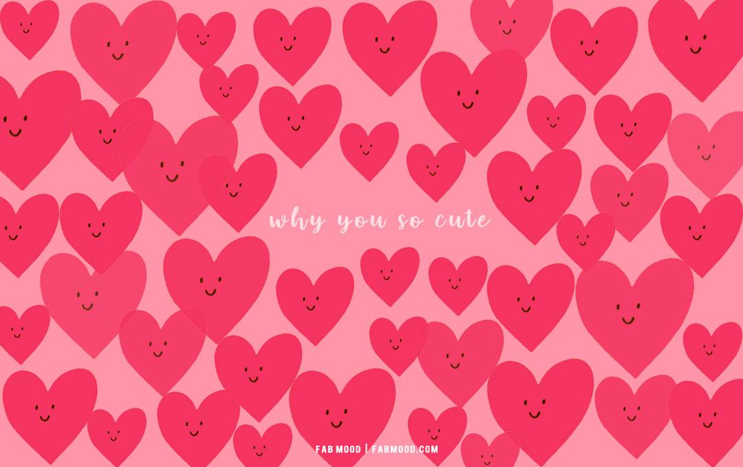Why You So Cute Pink Heart Wallpaper for Laptop 1   Fab Mood