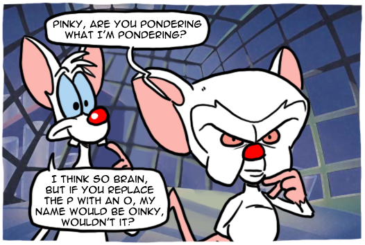 Pinky and the Brain by theEyZmaster on