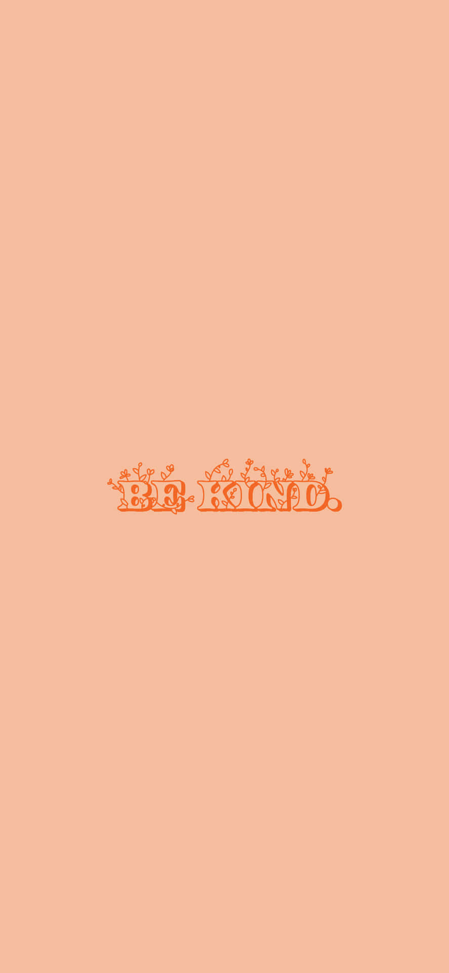 Be Kind Wallpaper