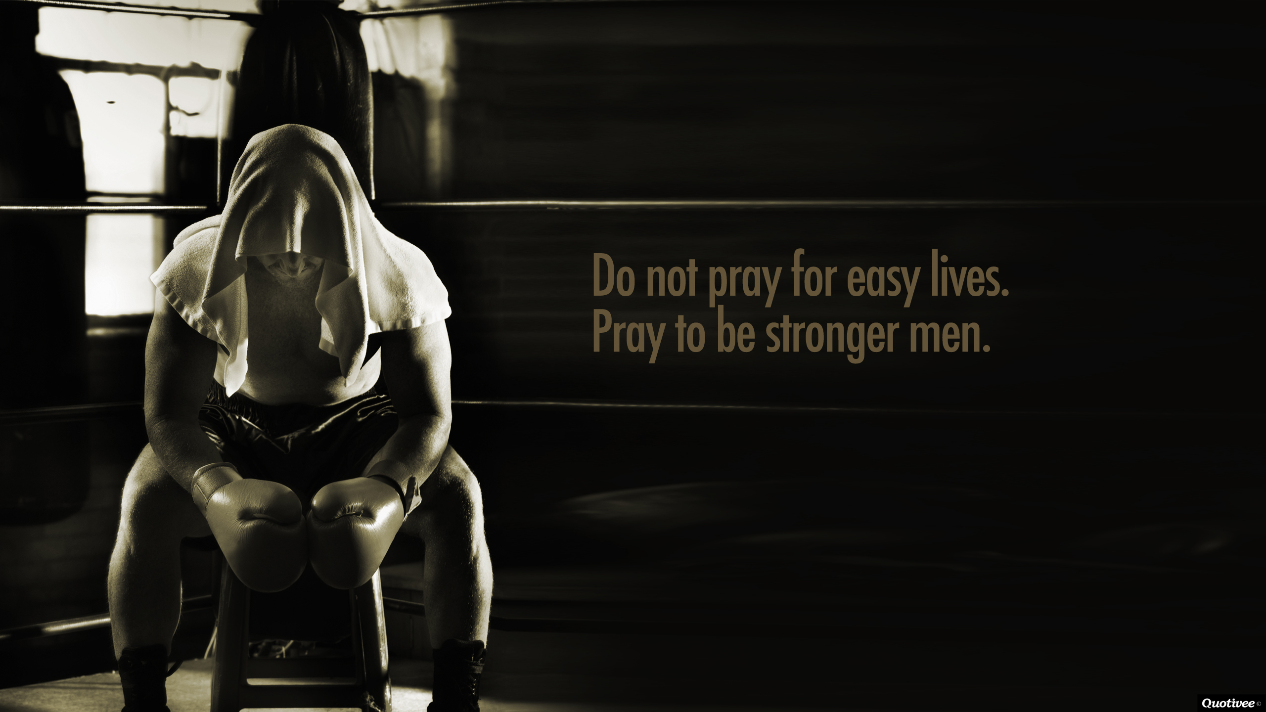 Do Not Pray For Easy Lives   Inspirational Quotes Quotivee 2560x1440