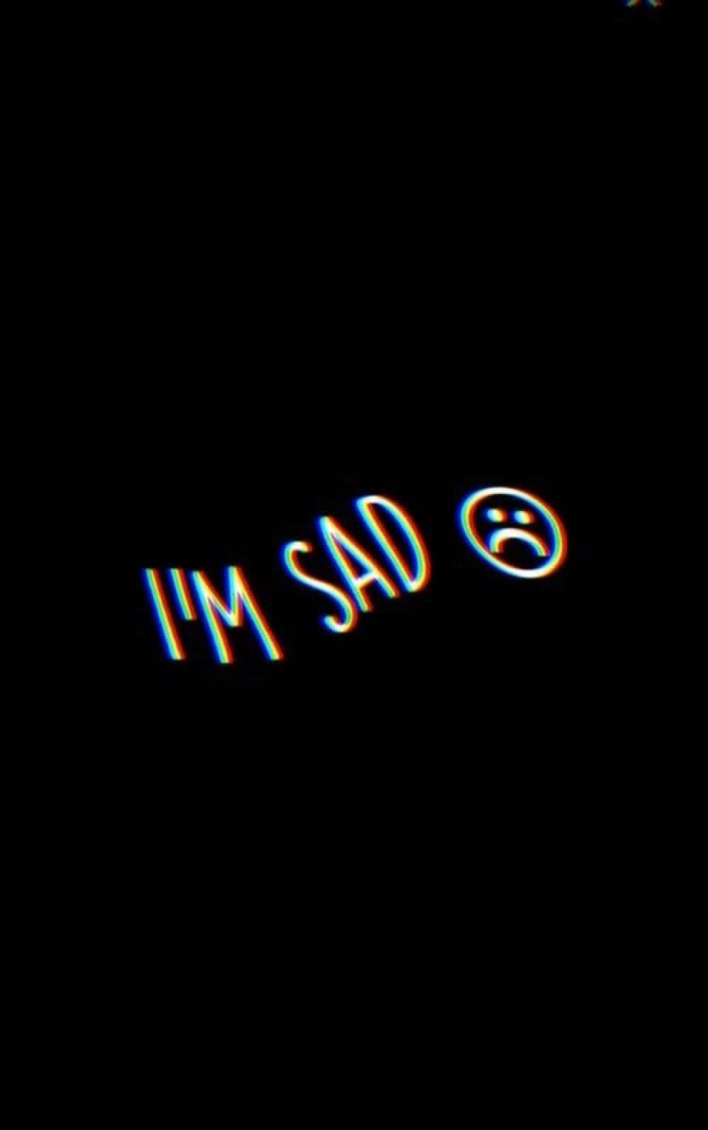 Depressing I M Sad iPhone Wallpaper