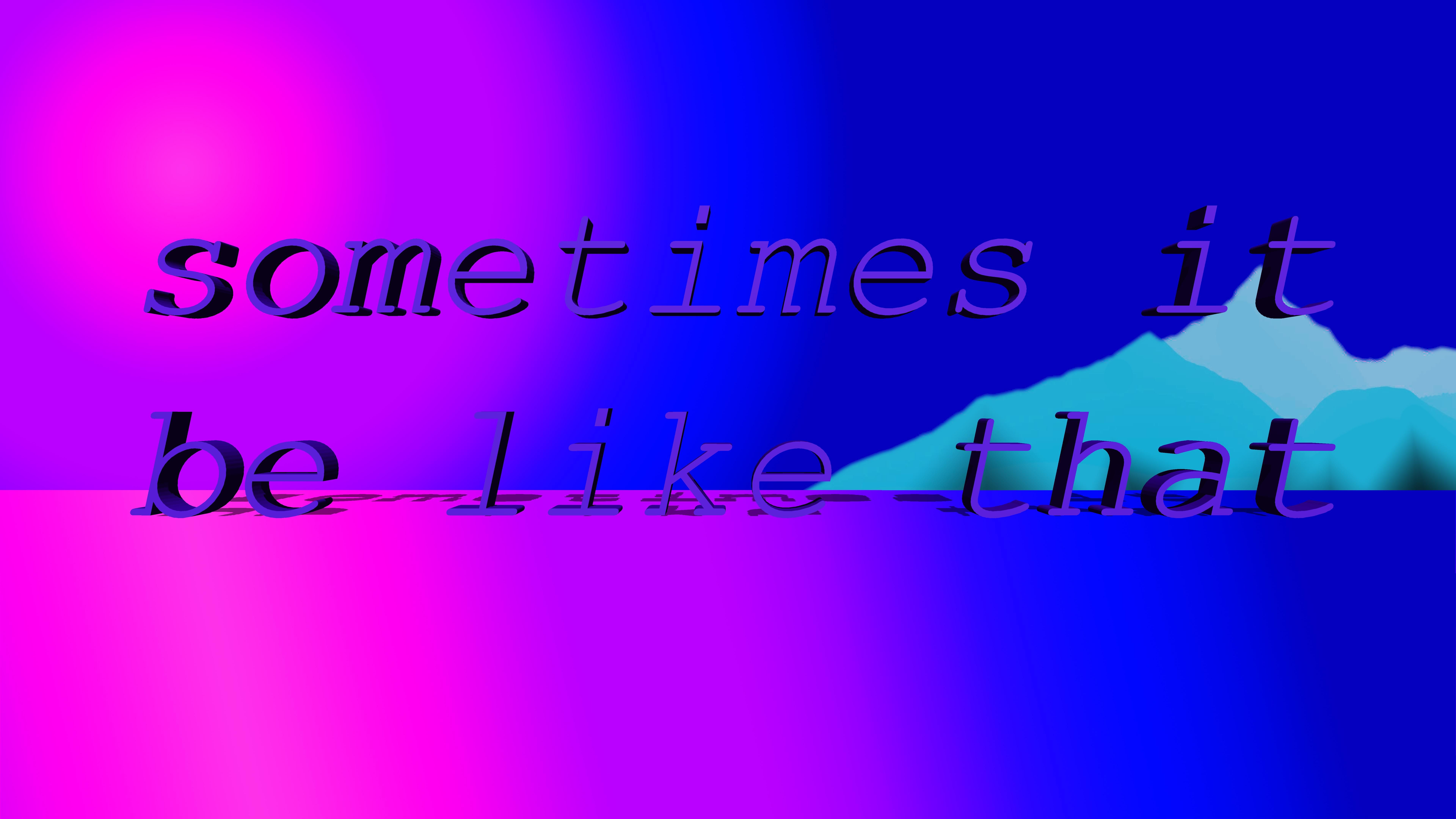 I Made This Shitty Wallpaper With My Favourite Saying Use How You