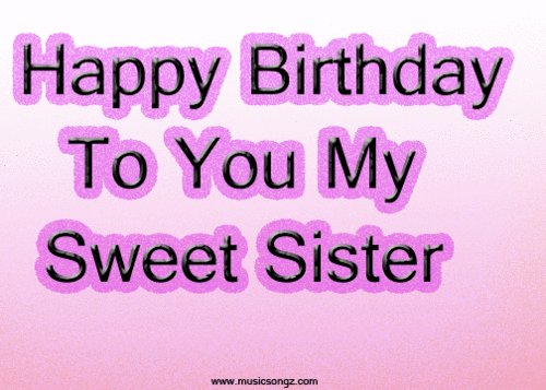 Happy B Day My Sweet Sister Wallpaper Image In The Belward 4ever