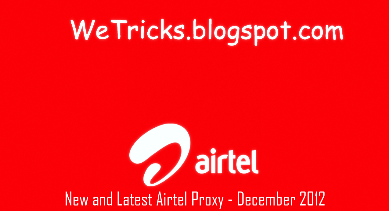 New And Airtel Proxy December We Tricks